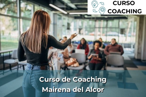 Curso de Coaching en Sevilla 40 Curso de Coaching en Mairena del Alcor